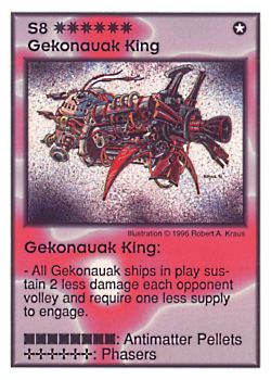 Need: 1    Want: 10    Have: 2    Will Trade: 0    In Storage: 0              S8 ‑ Gekonauak King  Set: GI  Rarity: V1    Artist: Robert A. Kraus    
