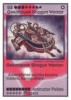 Need: 1    Want: 10    Have: 2    Will Trade: 0    In Storage: 0              S8 ‑ Gekonauak Shogun Warrior  Set: GI  Rarity: V1    Artist: Robert A. Kraus    