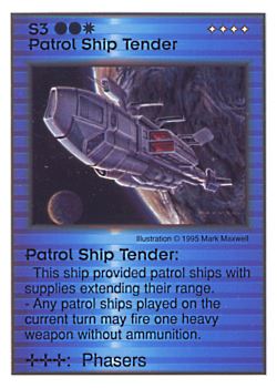 Need: 0    Want: 4    Have: 9    Will Trade: 0    In Storage: 0              S3 ‑ Patrol Ship Tender  Set: AT  Rarity: U1    Artist: Mark Maxwell    