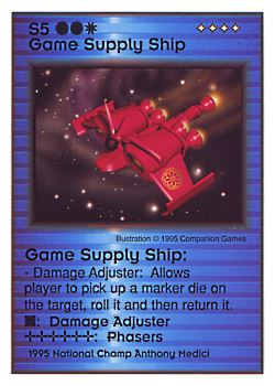 Need: 0    Want: 0    Have: 2    Will Trade: 0    In Storage: 0              S5 ‑ Game Supply Ship (Anthony Medici)  Set: Pro2  Rarity: Pro2    Artist: Companion Games    