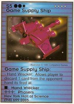 Need: 1    Want: 0    Have: 0    Will Trade: 0    In Storage: 0              S5 ‑ Game Supply Ship (New York Hall of Science)  Set: Pro2  Rarity: Pro2    Artist: Companion Games    