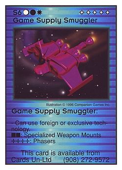 Need: 0    Want: 12    Have: 1    Will Trade: 0    In Storage: 0              S6 ‑ Game Supply Smuggler  Set: Pro5  Rarity: Pro5    Artist: Companion Games    