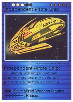 Need: 0    Want: 7    Have: 6    Will Trade: 0    In Storage: 0              S7 ‑ Independent Pirate Ship  Set: PE  Rarity: V1    Artist: Mark Poole    