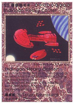 Need: 1    Want: 4    Have: 8    Will Trade: 0    In Storage: 0              S8 ‑ Indirigan Heavy Carrier (Grand Chieftain)  Set: PE  Rarity: V1    Artist: Gary A. Kalin    