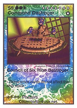 Need: 0    Want: 11    Have: 2    Will Trade: 0    In Storage: 0              S5 ‑ Command Destroyer ‑ Council of Six Tribe Destroyer  Set: Pro6  Rarity: Pro6    Artist: C. Henry Schulte    