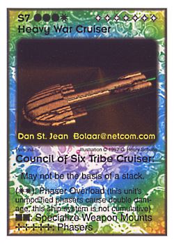 Need: 0    Want: 11    Have: 2    Will Trade: 0    In Storage: 0              S7 ‑ Heavy War Cruiser ‑ Council of Six Tribe Cruiser  Set: Pro6  Rarity: Pro6    Artist: C. Henry Schulte    