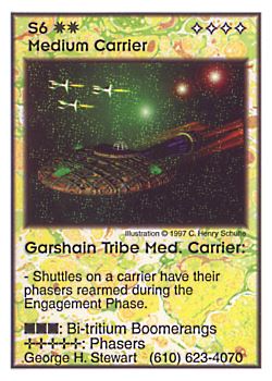 Need: 0    Want: 11    Have: 2    Will Trade: 0    In Storage: 0              S6 ‑ Medium Carrier ‑ Garshain Tribe Med. Carrier  Set: Pro6  Rarity: Pro6    Artist: C. Henry Schulte    
