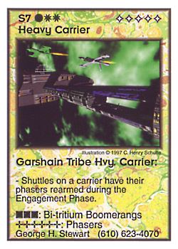 Need: 0    Want: 11    Have: 2    Will Trade: 0    In Storage: 0              S7 ‑ Heavy Carrier ‑ Garshain Tribe Hvy. Carrier  Set: Pro6  Rarity: Pro6    Artist: C. Henry Schulte    