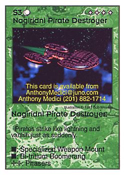 Need: 0    Want: 11    Have: 2    Will Trade: 0    In Storage: 0              S3 ‑ Nagiridni Pirate Destroyer  Set: Pro6  Rarity: Pro6    Artist: Bob Wesson    