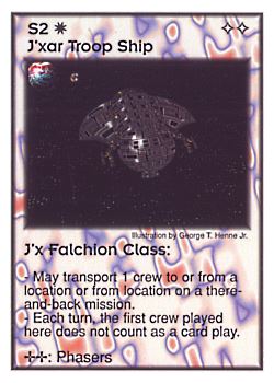 Need: 5    Want: 4    Have: 4    Will Trade: 0    In Storage: 0              S2 ‑ J'xar Troop Ship ‑ J'x Falchion Class  Set: GI  Rarity: U1    Artist: George T. Henne Jr.    