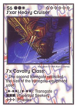Need: 0    Want: 3    Have: 10    Will Trade: 0    In Storage: 0              S6 ‑ J'xar Heavy Cruiser ‑ J'x Cavalry Class  Set: GI  Rarity: R2    Artist: Alan Gutierrez    