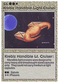 Need: 0    Want: 0    Have: 54 (+2)    Will Trade: 48    In Storage: 47              S4 ‑ Krebiz Mandible Light Cruiser ‑ Krebiz Mandible Lt. Cruiser  Set: BE  Rarity: U1    Artist: Gary A. Kalin    
