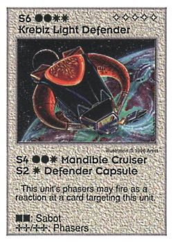 Need: 4    Want: 9    Have: 0    Will Trade: 0    In Storage: 0              S6 ‑ Krebiz Light Defender (Mandible Light Cruiser / Defender Capsule)  Set: GI  Rarity: V1    Artist: Christina Wald    