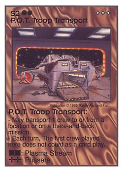 Need: 0    Want: 0    Have: 17    Will Trade: 9    In Storage: 3              S2 ‑ P.O.T. Troop Transport  Set: AT  Rarity: U1    Artist: Randy Asplund‑Faith    