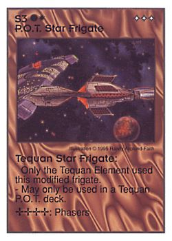 Need: 0    Want: 1    Have: 12    Will Trade: 0    In Storage: 4              S3 ‑ P.O.T. Star Frigate ‑ Tequan Star Frigate  Set: AT  Rarity: U1    Artist: Randy Asplund‑Faith    