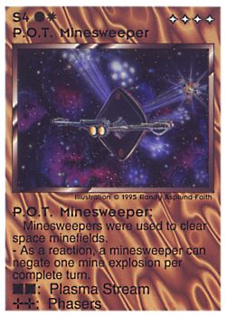 Need: 0    Want: 0    Have: 16 (+97)    Will Trade: 12    In Storage: 9              S4 ‑ P.O.T. Minesweeper  Set: NE  Rarity: U1    Artist: Randy Asplund‑Faith    