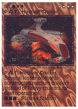 Need: 0    Want: 0    Have: 14    Will Trade: 6    In Storage: 1              S5 ‑ P.O.T. Medium Cruiser  Set: NE  Rarity: R1    Artist: Randy Asplund‑Faith    