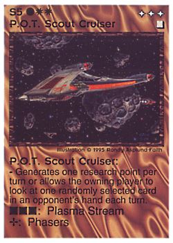 Need: 0    Want: 0    Have: 21 (+90)    Will Trade: 17    In Storage: 14              S5 ‑ P.O.T. Scout Cruiser  Set: NE  Rarity: U1    Artist: Randy Asplund‑Faith    