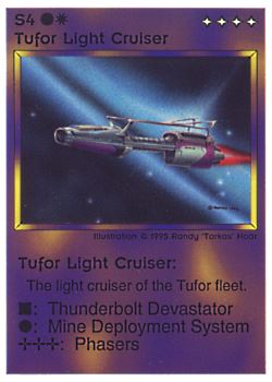 Need: 0    Want: 0    Have: 20 (+84)    Will Trade: 16    In Storage: 15              S4 ‑ Tufor Light Cruiser  Set: NE  Rarity: U1    Artist: Randy 'Tarkas' Hoar    