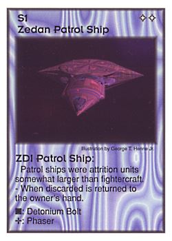 Need: 7    Want: 4    Have: 2    Will Trade: 0    In Storage: 0              S1 ‑ Zedan Patrol Ship ‑ ZDI Patrol Ship  Set: GI  Rarity: V2    Artist: George T. Henne Jr.    