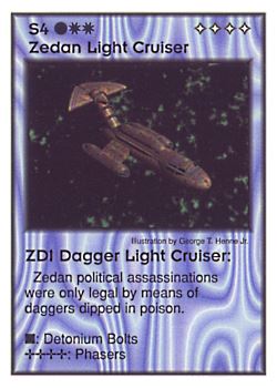 Need: 5    Want: 4    Have: 4    Will Trade: 0    In Storage: 0              S4 ‑ Zedan Light Cruiser ‑ ZDI Dagger Light Cruiser  Set: GI  Rarity: R2    Artist: George T. Henne Jr.    