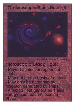 Need: 0    Want: 0    Have: 39    Will Trade: 31    In Storage: 26              T1 ‑ Microscopic Black Hole  Set: Pir  Rarity: U1    Artist: George T. Henne Jr.    