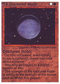 Need: 0    Want: 0    Have: 75    Will Trade: 67    In Storage: 43              T2 ‑ Captured Moon  Set: NE  Rarity: C1    Artist: Randy Asplund‑Faith    
