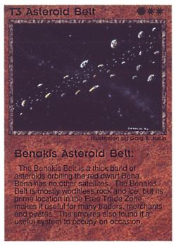 Need: 0    Want: 0    Have: 34 (+149)    Will Trade: 30    In Storage: 27              T3 ‑ Asteroid Belt ‑ Benakis Asteroid Belt  Set: PE  Rarity: C1    Artist: Gary A. Kalin    