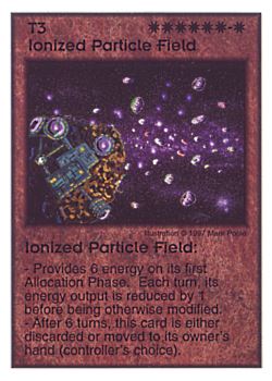 Need: 0    Want: 6    Have: 7    Will Trade: 0    In Storage: 0              T3 ‑ Ionized Particle Field  Set: AF  Rarity: R3    Artist: Mark Poole    