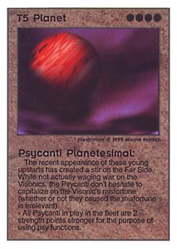 Need: 0    Want: 0    Have: 151    Will Trade: 143    In Storage: 44              T5 ‑ Planet ‑ Psycanti Planetesimal  Set: PoM  Rarity: R1    Artist: Nicole Harsch    
