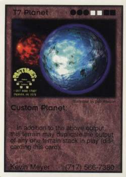 Need: 1    Want: 12    Have: 0    Will Trade: 0    In Storage: 0              T7 ‑ Planet ‑ Custom Planet (Pastimes)  Set: Pro5  Rarity: Pro5    Artist: Bob Wesson    