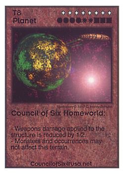 Need: 0    Want: 10    Have: 3    Will Trade: 0    In Storage: 0              T8 ‑ Planet ‑ Council of Six Homeworld  Set: Pro6  Rarity: Pro6    Artist: C. Henry Schulte    