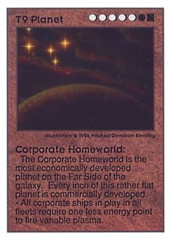 Need: 0    Want: 0    Have: 44 (+5)    Will Trade: 42    In Storage: 38              T9 ‑ Planet ‑ Corporate Homeworld  Set: UE  Rarity: V1    Artist: Mitchell Davidson Bentley    