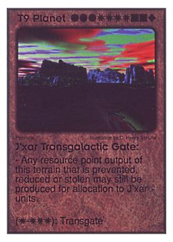 Need: 3    Want: 8    Have: 2    Will Trade: 0    In Storage: 0              T9 ‑ Planet ‑ J'xar Transgalactic Gate  Set: Per  Rarity: V1    Artist: C. Henry Schulte    